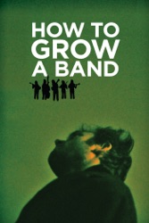 How to Grow a Band