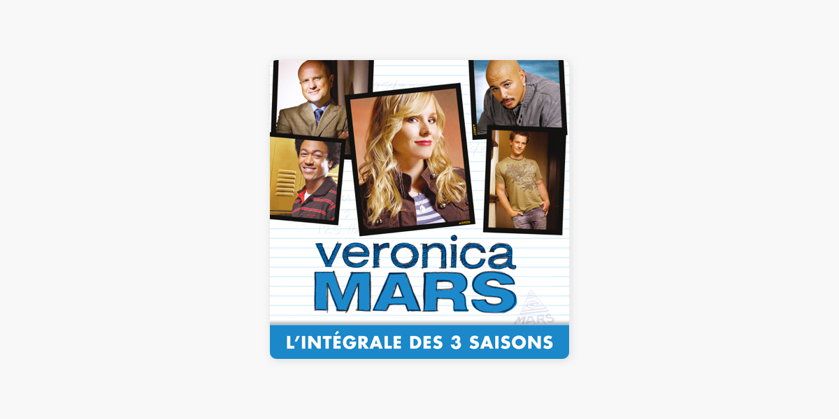 Veronica Mars, l'intégrale des 3 saisons (VF) » sur iTunes