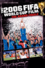 The 2006 FIFA World Cup Film: The Grand Finale - Michael Apted