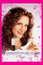 Capa do filme O Casamento Do Meu Melhor Amigo (Legendado) [1997]