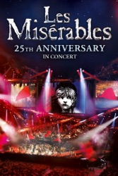 Les Misérables 25th Anniversary in Concert