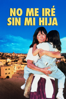 No me iré sin mi hija - Brian Gilbert