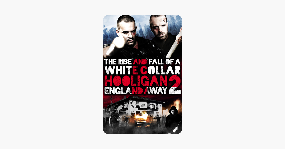 The Rise and Fall of a White Collar Hooligan 2: England Away on iTunes