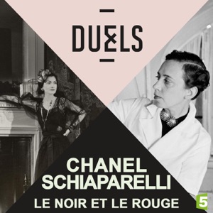 Duels : Chanel - Shiaparelli, le noir et le rose - Episode 1