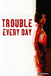 Trouble Every Day
