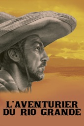 L'aventurier Du Rio Grande