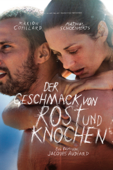 Der Geschmack von Rost und Knochen