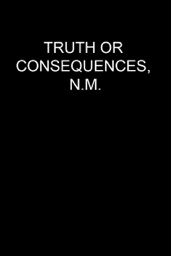 Truth or Consequences, N.M.
