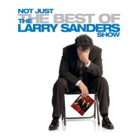 Not Just the Best of the Larry Sanders Show