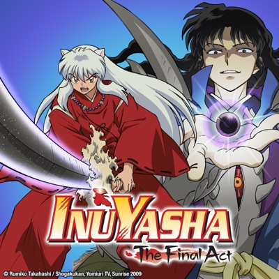 Watch Inuyasha The Final Act, Season 1, Vol. 1