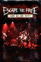 Escape the Fate: Live at the Roxy