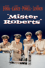 Mister Roberts - John Ford & Mervyn LeRoy