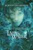 Lady in the Water - M. Night Shyamalan