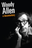 Woody Allen: A Documentary - Robert B. Weide