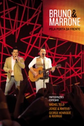 Bruno & Marrone: Pela Porta da Frente