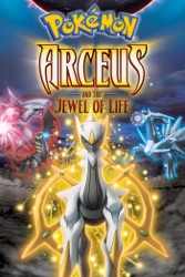 Pokémon: Arceus and the Jewel of Life 