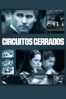 Circuitos Cerrados (2013) - John Crowley