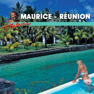 Antoine, L'Océan Indien 2, Ile Maurice et Réunion - Episode 1