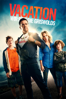 Vacation - Wir sind die Griswolds - Jonathan Goldstein & John Francis Daley