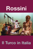 Rossini: Il Turco In Italia - Tiziano Mancini