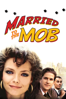 Married to the Mob - Jonathan Demme