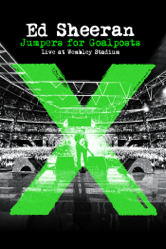 Ed Sheeran: Jumpers for Goalposts Live At Wembley Stadium - Ed Sheeran Cover Art