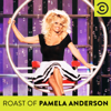 The Comedy Central Roast of Pamela Anderson - Comedy Central Roasts