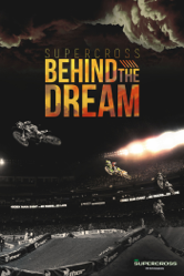 Supercross: Behind the Dream - Troy Adamitis Cover Art