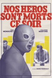 Nos héros sont morts ce soir