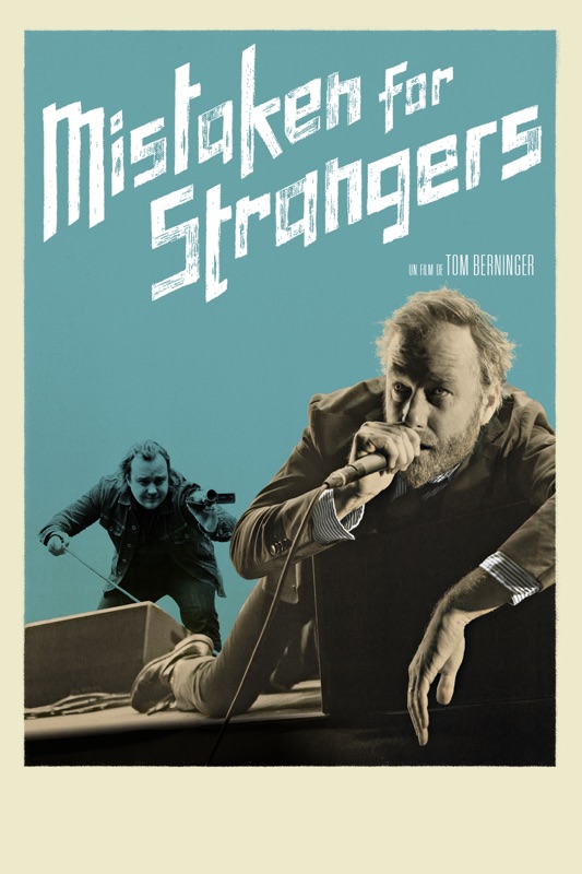 Mistaken for Strangers