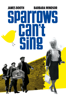 Sparrows Can't Sing - Joan Littlewood