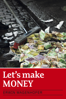 Let's Make Money - Erwin Wagenhofer