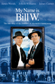 My Name is Bill W.