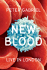 Peter Gabriel: New Blood - Live in London - Peter Gabriel