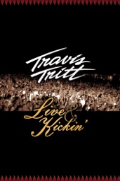 Travis Tritt: Live & Kickin'