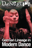 Dancetime: German Lineage in Modern Dance - Betsy Fisher