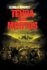 Capa do filme Terra dos Mortos (Land of the Dead) [2005]