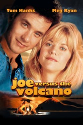 Joe Versus the Volcano