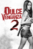 Dulce Venganza 2 - Steven R. Monroe