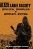 Black Label Society - Boozed, Broozed & Broken Boned - Black Label Society