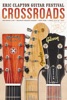 Crossroads Guitar Festival 2013