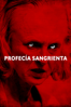 Profecía Sangrienta - Adam Robitel