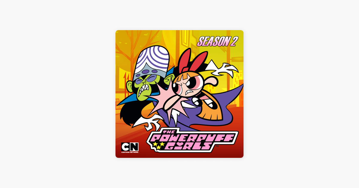 The Powerpuff Girls Season 2 Classic On Itunes