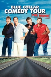 Blue Collar Comedy Tour: The Movie