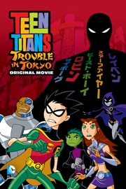 Teen Titans: Trouble In Tokyo