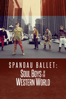 Spandau Ballet: Soul Boys of the Western World - George Hencken