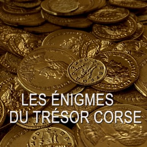 Les énigmes du trésor corse - Episode 1