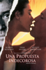Una Propuesta Indecorosa (Subtitulada) - Adrian Lyne