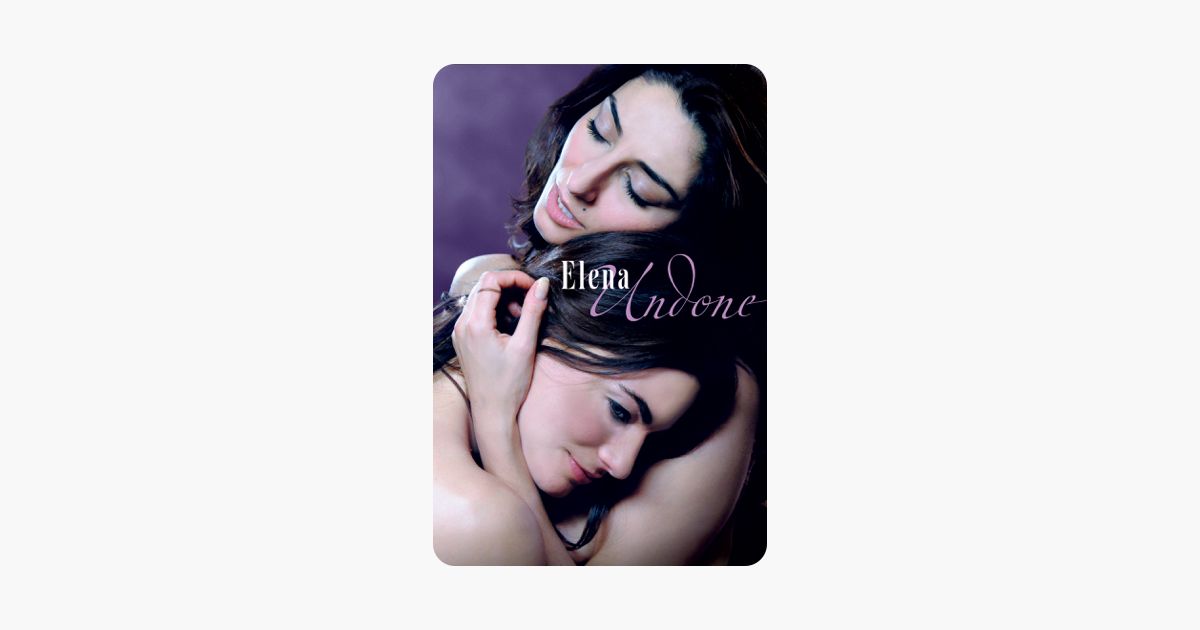 Elena Undone On Itunes Elena Undone On Itunes