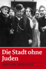 Die Stadt ohne Juden - Hans Karl Breslauer